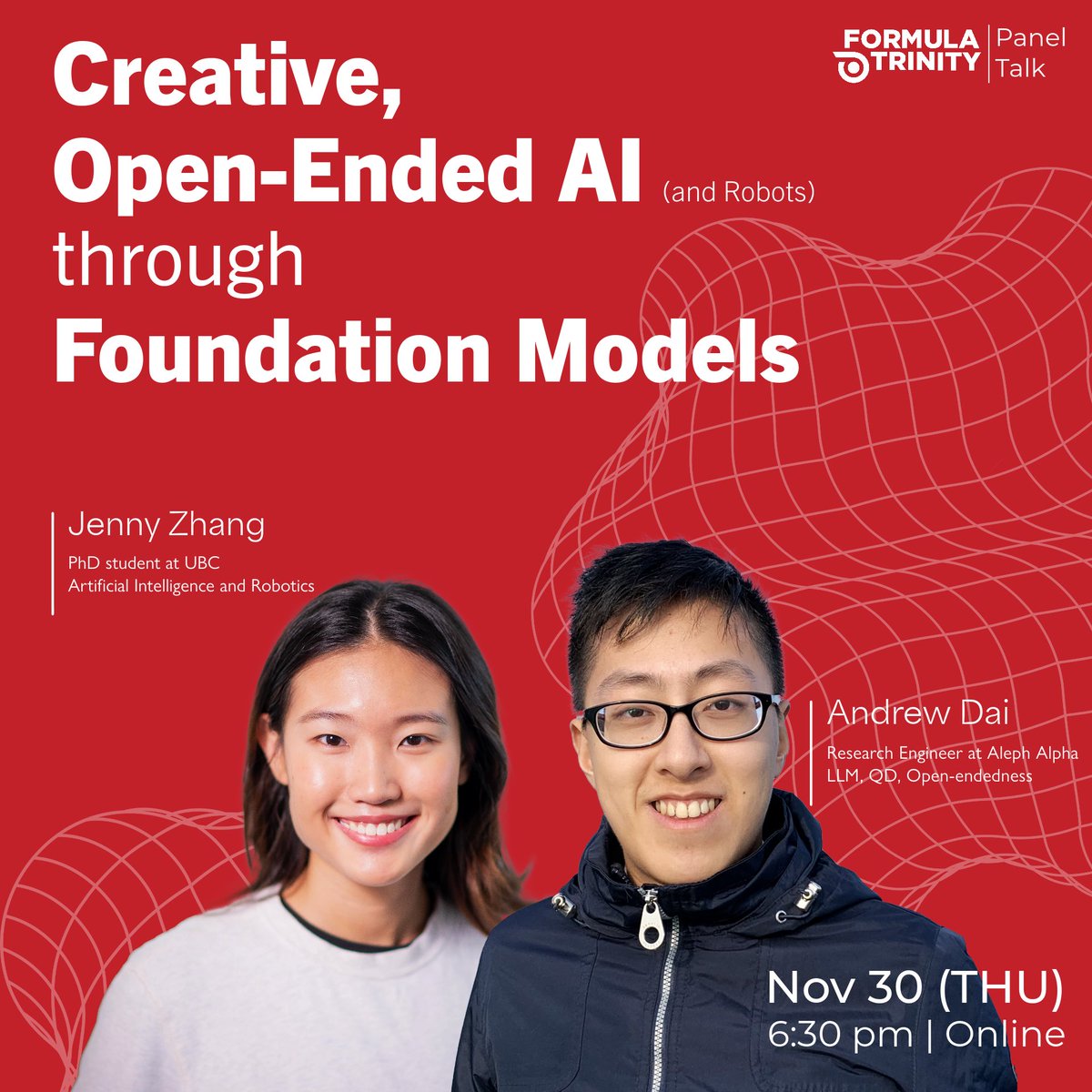 FormulaTrinity's tweet image. Join us for an online panel event and Q&amp;amp;A this Thursday 20th November at 6:30PM with Andrew Dai and Jenny Zhang. 

Andrew is one of our co-founders of the Formula Trinity Autonomous team and it is a pleasure to welcome him and Jenny to talk to us. 

#ai #openendedai #robots