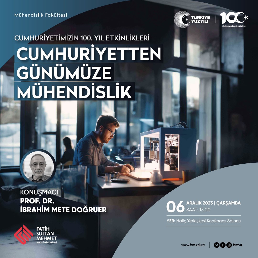 Sevgili öğrencilerimiz, 6 Aralık Çarşamba saat 13:00'da Haliç Yerleşkesi Konferans salonunda ‘Prof. Dr. İbrahim Mete Doğruer’ tarafından gerçekleştirilecek “Cumhuriyetten Günümüze Mühendislik” temalı sunuma davetlisiniz! Katılımınızı bekliyoruz. <a href="/fsmvu/">Fatih Sultan Mehmet Vakıf Üniversitesi</a>