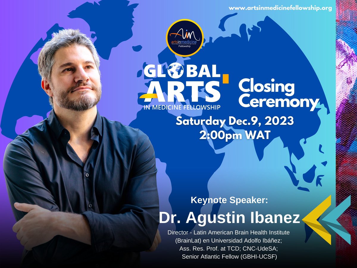 Join our keynote speaker  Dr. @AgustinMIbanez @GBHI_Fellows @ReDLat_Dementia @atlanticfellows  at the Closing ceremony of the Global Arts in Medicine Fellows from 28 countries across the world. Register via this link bit.ly/GAIMF5ClosingC… to participate  #GAIMF2023