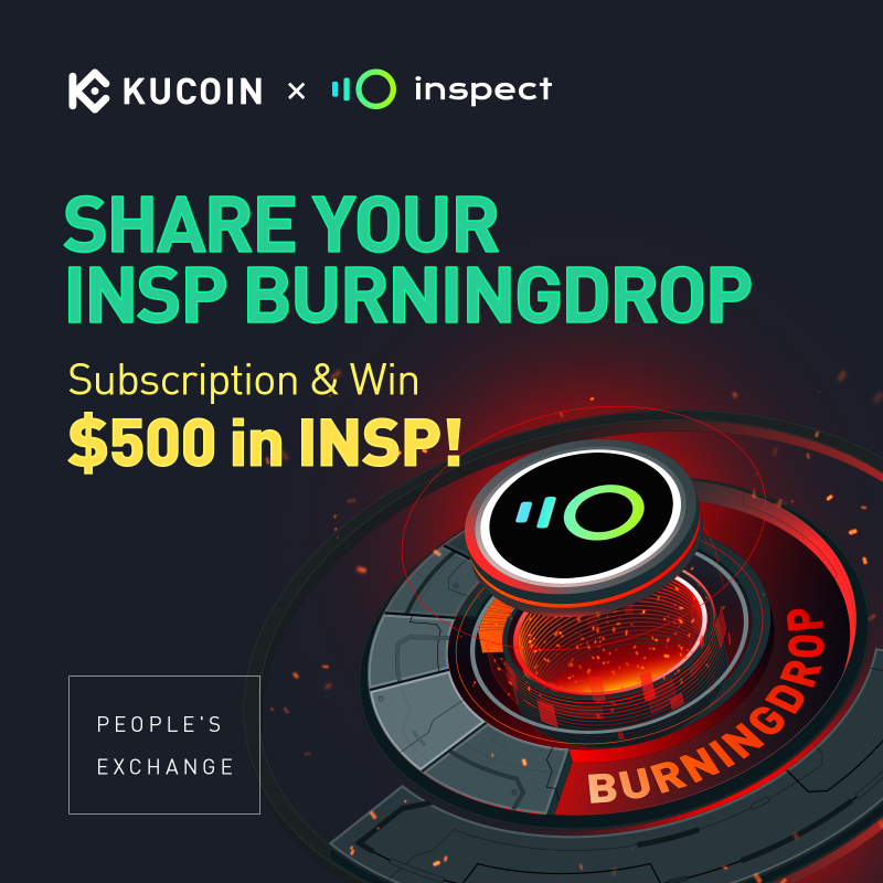 kucoincom's tweet photo. Share INSP BurningDrop Subscription to Win $500 in INSP!

How to join 👇
✅ Subscribe KuCoin BurningDrop: 
https://t.co/vVSJfGm0Dg
✅ Share a screenshot of subscription with #INSPBurningDrop + your UID in KuCoin Exchange Group or KuCoin Exchange 2nd Group
✅ Submit your entry ⬇️