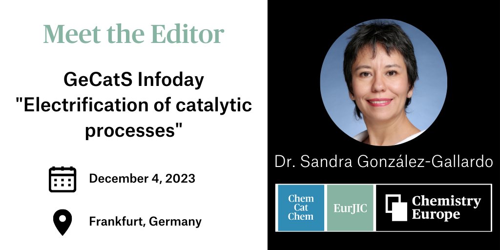 📢 Meet our Editor:     

Our editor Sandra González Gallardo @sggallardo (@ChemCatChem, @EurJIC) is attending the @GeCatS Infoday 'Electrification of catalytic processes' in Frankfurt today. She looks forward to meeting you there!