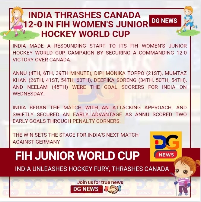 India Thrashes Canada 12-0 in FIH Women's Junior Hockey World Cup
#SajiAgniputhiran #DGNews #FIHJuniorWC #HockeyIndia #IndiaVsCanada #HockeyVictory #WomenInSports #HockeyGoals #UnstoppableIndia #HockeyExcellence #ProudIndianHockey #FIHJuniorHockeyWorldCup #CheerForIndia 
#Hockey
