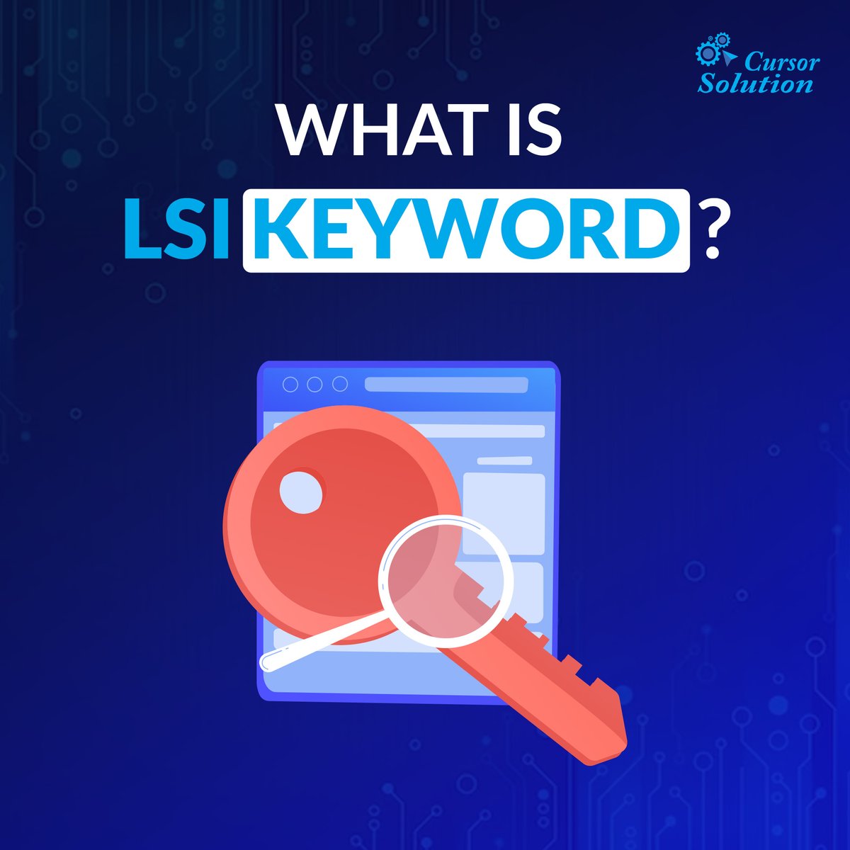 ➤cursorsolution.com/what-is-lsi-ke…
If you read the article on our website, hopefully, you will have a good understanding of LSI Keywords.
#seo #keyword #lsikeywords