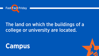 📷 It’s #FastFactFriday!  Get to know the U.S. higher education system, one fact at a time. 📷Campus:  The land on which the buildings of a college or university are located.