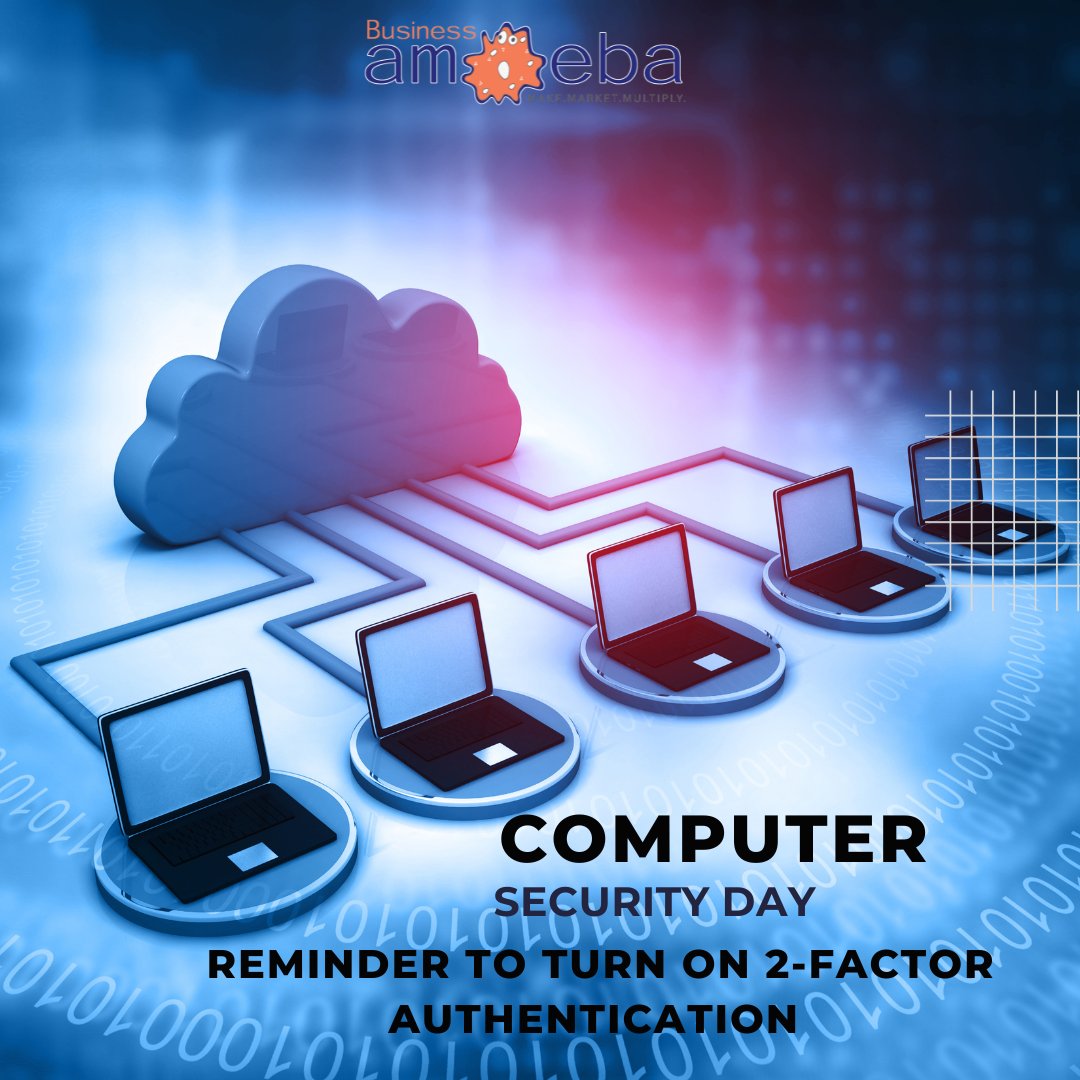 namita911's tweet image. 🔐 Today is National Computer Security Day! 🖥️✨ Business Amoeba wants to make sure you're staying safe online, so here's a friendly reminder to turn on 2-factor authentication for that extra layer of protection. 🛡️💻
#TechReminder #CyberAwareness #DigitalSecurity #StayProtected