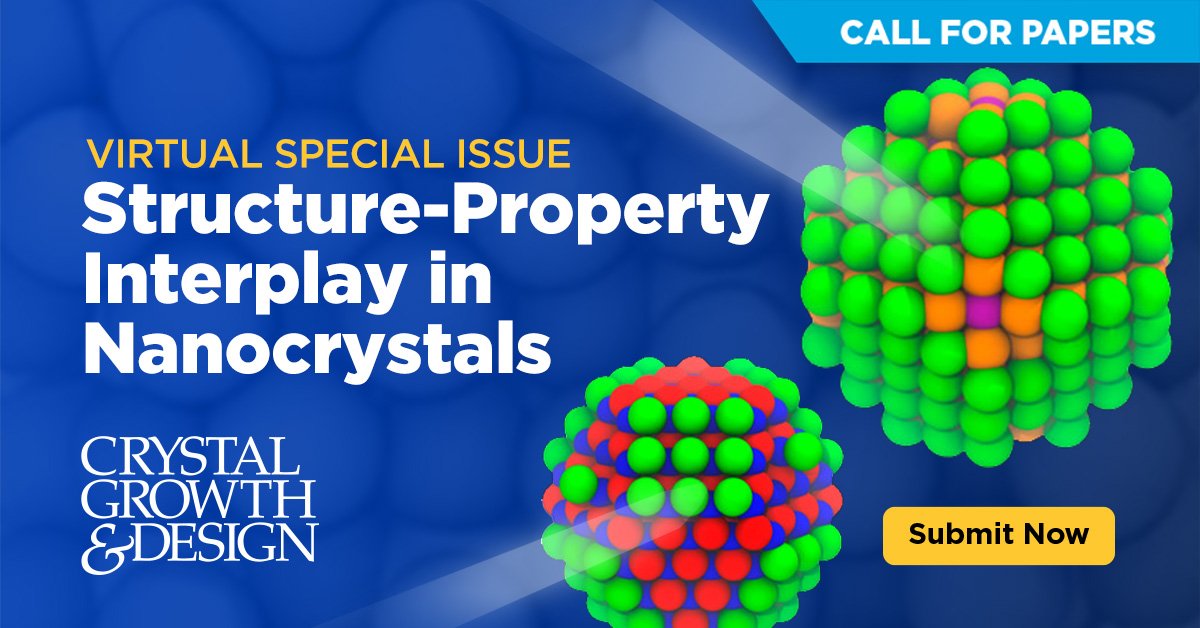 ❗Deadline Approaching: December 10: This Virtual Special Issue, ‘Structure-Property Interplay in Nanocrystals’, seeks to highlight the structure-property relationships in #nanocrystals. Learn more about the upcoming issue and submit your manuscript: go.acs.org/77T