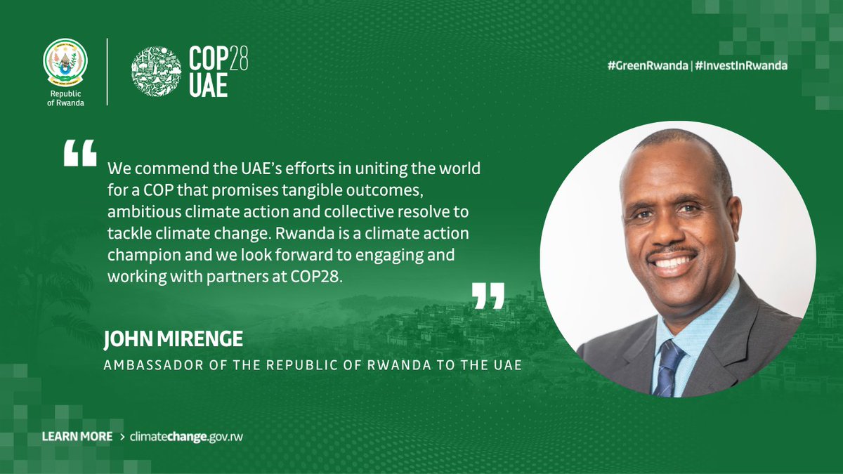 “We commend the UAE’s efforts in uniting the world for a COP that promises tangible outcomes. Rwanda is a climate action champion and we look forward to engaging and working with partners at COP28.” Amb. <a href="/JohnMirenge/">John Mirenge</a> states as #COP28 begins today in Dubai.
#GreenRwanda🇷🇼🌿