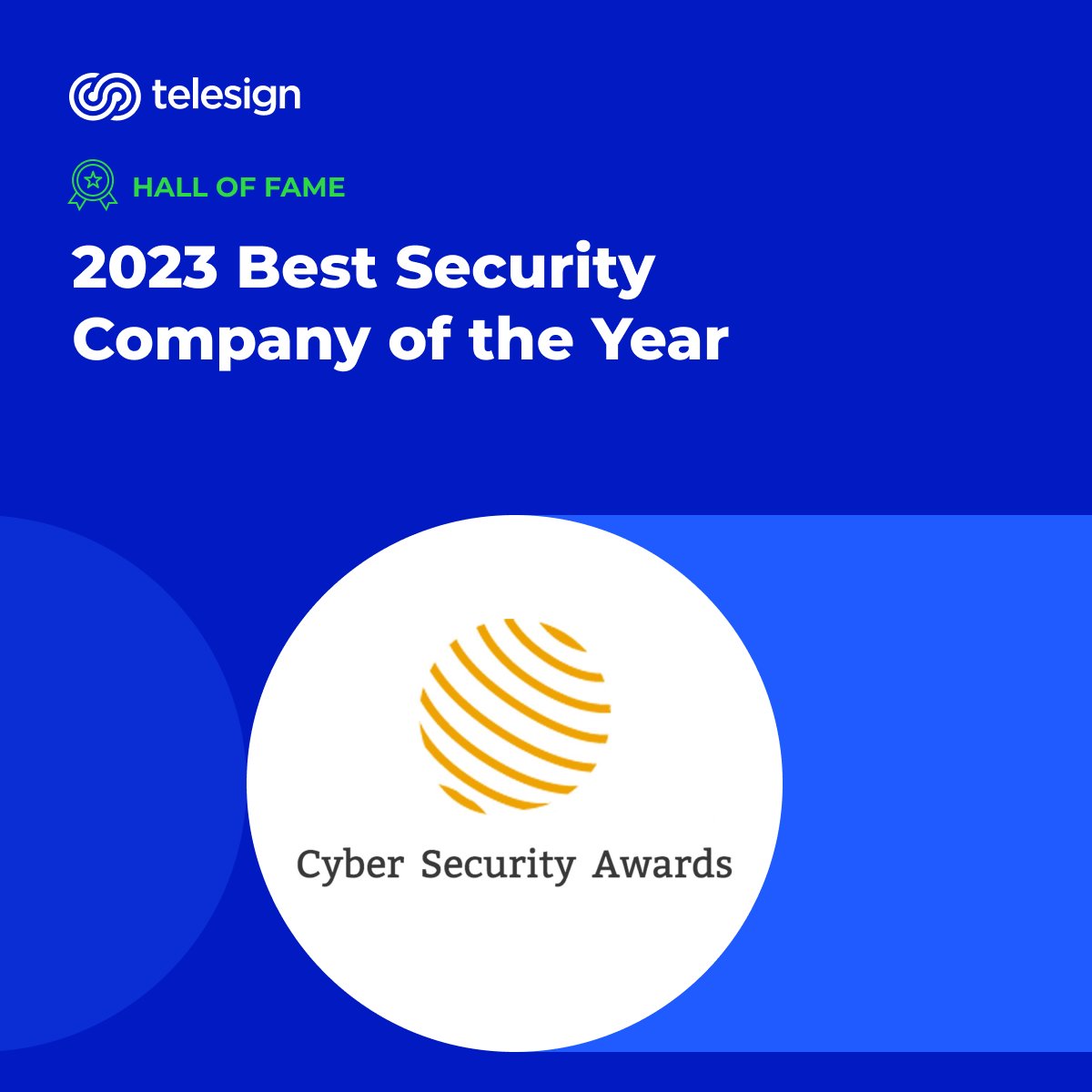 Telesign's tweet image. Telesign was recognized in the @CyberSec_Awards 2023 Hall of Fame for the "Best Security Company of the Year" category! 🏆

Learn more: telesign.com/press/telesign…