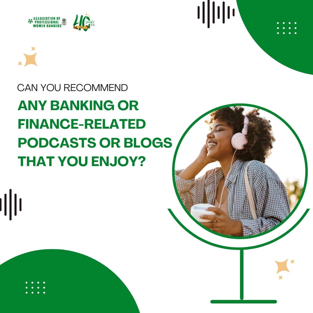 Do you listen to or read banking and finance-related podcasts and blogs? Please share your best suggestions in the comments. 

#APWB #APWBNigeria #BankingAndFinance #PodCast #FinancePodcast #FinanceBlog