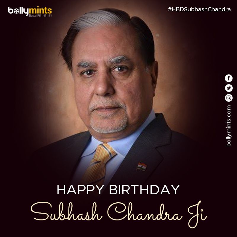 BollyMints's tweet image. Wishing A Very Happy Birthday To #SubhashChandra Ji !
#HBDSubhashChandra #HappyBirthdaySubhashChandra