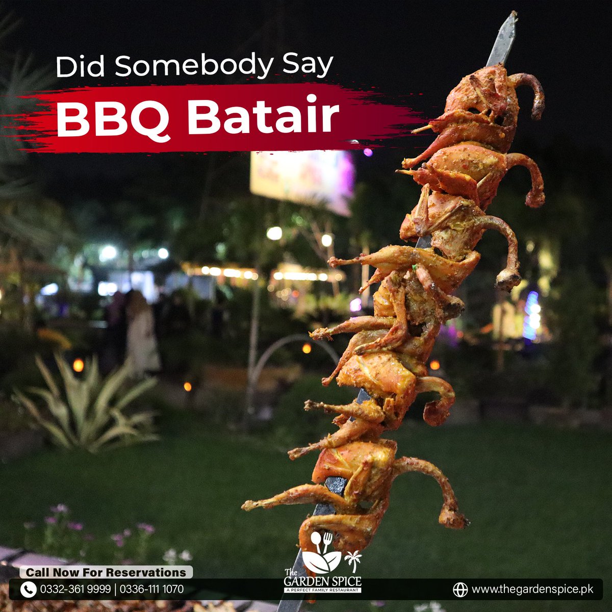 😋Try our Mouthwatering BBQ Batair.
A Perfect Family Restaurant 🌴
🛑Call for Booking & Reservations
☎️ 0332-3619999 | 0336-1111070
..
#TheGardenSpice #ChickenSeekhKabab #TenderTemptations #ChickenReshmiKabab #BeefSeekhKabab #ChickenTikkaBoti #GrilledPerfection #ChickenMalaiBoti