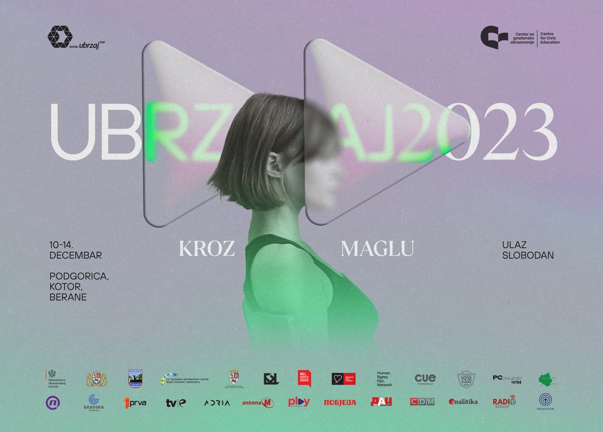 CGOCCE's tweet photo. 🎦 Kroz maglu

🔜📽️ Uz moto KROZ MAGLU, Centar za građansko obrazovanje #CGO organizuje 14. Crnogorski festival filma o ljudskim pravima UBRZAJ 2023 u Podgorici, Kotoru i Beranama.

📌 Podgorica @KICBudoTomovi 10 - 14. decembar
📌 Kotor #KinoBoka 12 - 13. decembar
📌 Berane #Centar_ za_kulturu 13 - 14. decembar

🎞️ Festival UBRZAJ nudi jedinstven pregled filmskih ostvarenja najnovije produkcije i izuzetnog kvaliteta, a koji adresiraju različite aspekte ljudskih prava.

UBRZAJ 2023 biće zvanično otvoren crnogorskom premijerom dugometražnog dokumentarnog filma Mamula All Inclusive, autora Aleksandra Reljića, u nedjelju 10. decembra u 20h00, u KIC-u Budo Tomović, kada će biti uručene i naše godišnje nagrade za afirmaciju ljudskih prava i građanskog aktivizma.

🎫 Ulaz na sve projekcije je besplatan.

🤝 14. Festival UBRZAJ finansijski su podržali @MERTCrneGore i @OpstinaKotor, a podršku su pružili i @OpstinaBerane, @KICBudoTomovi, Kulturni centar „Nikola Đurković“ i Centar za kulturu Berane. Partneri UBRZAJ i ove godine su @BelDocsFest, @28th_sff  i #HumanRightsFilmNetwork. 
🤝 Posvećenost društvenoj odgovornosti se i ove godine reflektovala u poslovnom sektoru, pa naglašavamo sponzorstva @CPodgorica, #Gostiona1928, #PGtaxi i @cdv_mn.

📺📻📰 U znaku kulturne izuzetnosti, Festival UBRZAJ nastavlja svoj utabani put uz snažnu podršku ključnih medijskih pokrovitelja i ove godine, a to su: #NovaM, @GradskiMe, #TVPrva, @tve_montenegro, @antena_m, @Pobjedacg, #Dan,@cafemontenegro, @PortalAnalitika, #RadioBerane i #RadioKotor. Značaj Festivala UBRZAJ prepoznali su i naši novi medijski partneri – @tv_montenegro i #PlayRadio.

#Ubrzaj2023 #LjudskaPrava #KrozMaglu

https://t.co/BhKne4a44A