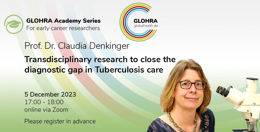 In the next #GLOHRA #AcademySeries Claudia Denkinger will discuss the development and evaluation of novel diagnostic tests for #TB that are particularly relevant and suitable for LMIC settings. 📅5 Dec, 17-18:00 CET ℹ globalhealth.de/news/view/acad… 🔗 Register wwu.zoom-x.de/meeting/regist…