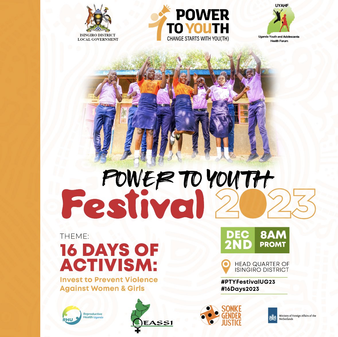 Youths! Are you ready? 

@Powertoyouthug brings you the biggest event to close off the year; the POWER TO YOUTH FESTIVAL. 🥳  

#PtyFestivalUg23 #PowerToYouth #16DaysOfActivism