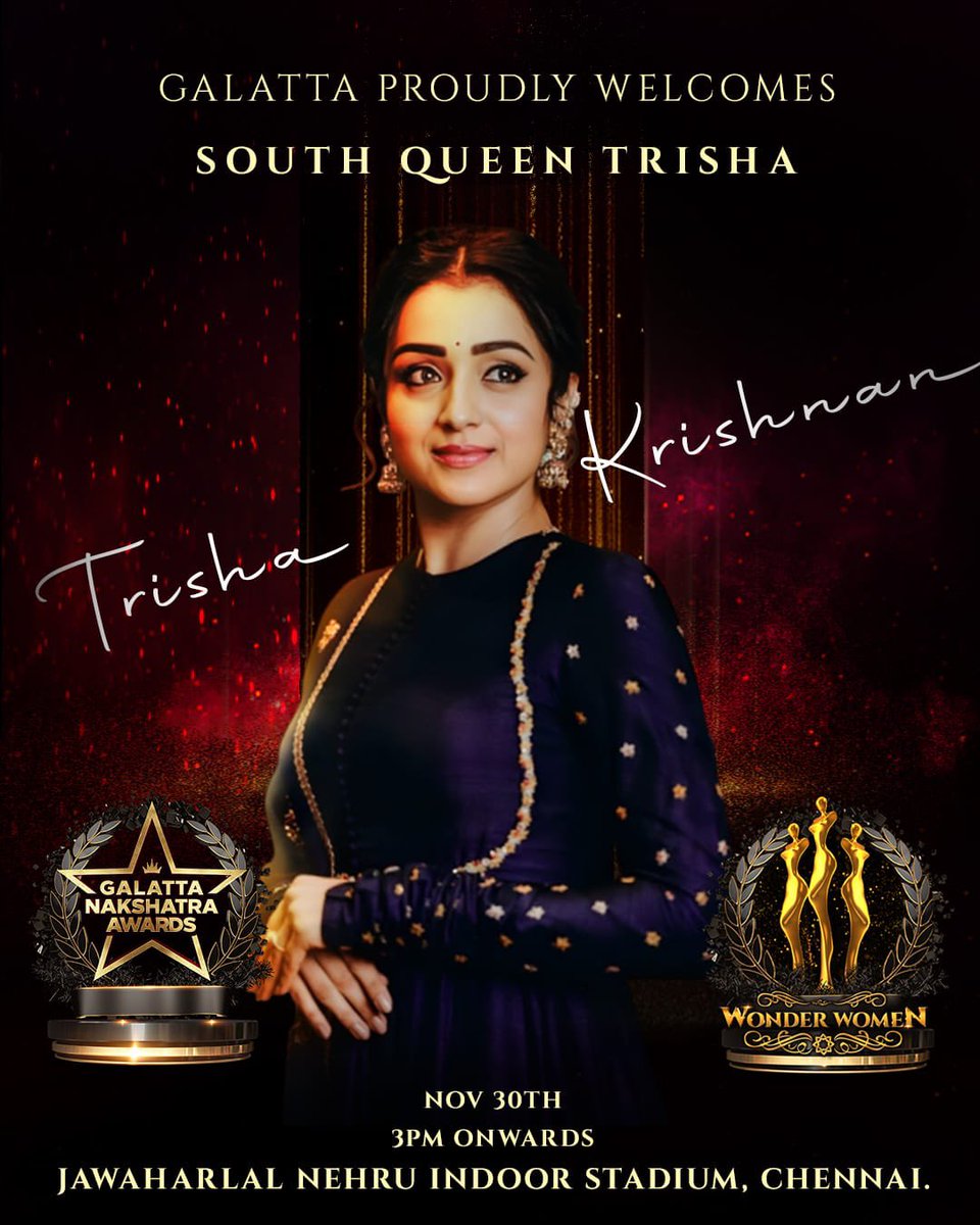 Going to be a PROUD moment for all of us Trishians 🔥❤️🔥 Looking forward to celebrate @trishtrashers at the #GalattaNakshatra & #GalattaWonderWomen Awards this evening 🎉💥✨💫💃😇 #Trisha #TrishaKrishnan #SouthQueen @galattadotcom