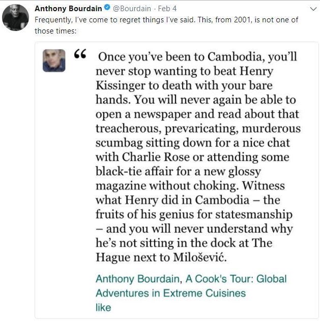 Here’s the only eulogy to Henry Kissinger worth reading. Rest in Peace, Anthony Bourdain.