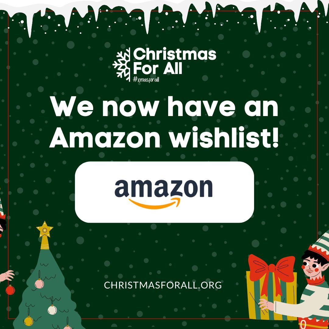 We have had a lot of people asking if they can donate via an Amazon wishlist, so we created one!

If you want to donate through Amazon, click the link below to view our list, then at checkout select "Christmas for All's Gift Registry Address".

View list - buff.ly/3N5lARX
