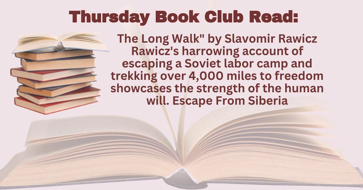 Thursday Book Club Suggestion: The Long Walk' by Slavomir Rawicz-
his story of escaping a Soviet labor camp and trekking over 4,000 miles to freedom showcases the strength of the human will #SurvivalStory #ThursdayBookClub #BookSuggestion #TheLongWalk #EscapeFromSiberia