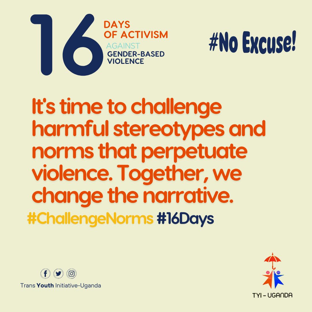 Let's unite to dismantle harmful stereotypes and norms that fuel violence against transgender and gender diverse communities. Together, we can rewrite the story and foster a more inclusive, safe and accepting world. #ChallengeNorms #16Days #TransRightsAreHumanRights #NoExcuse