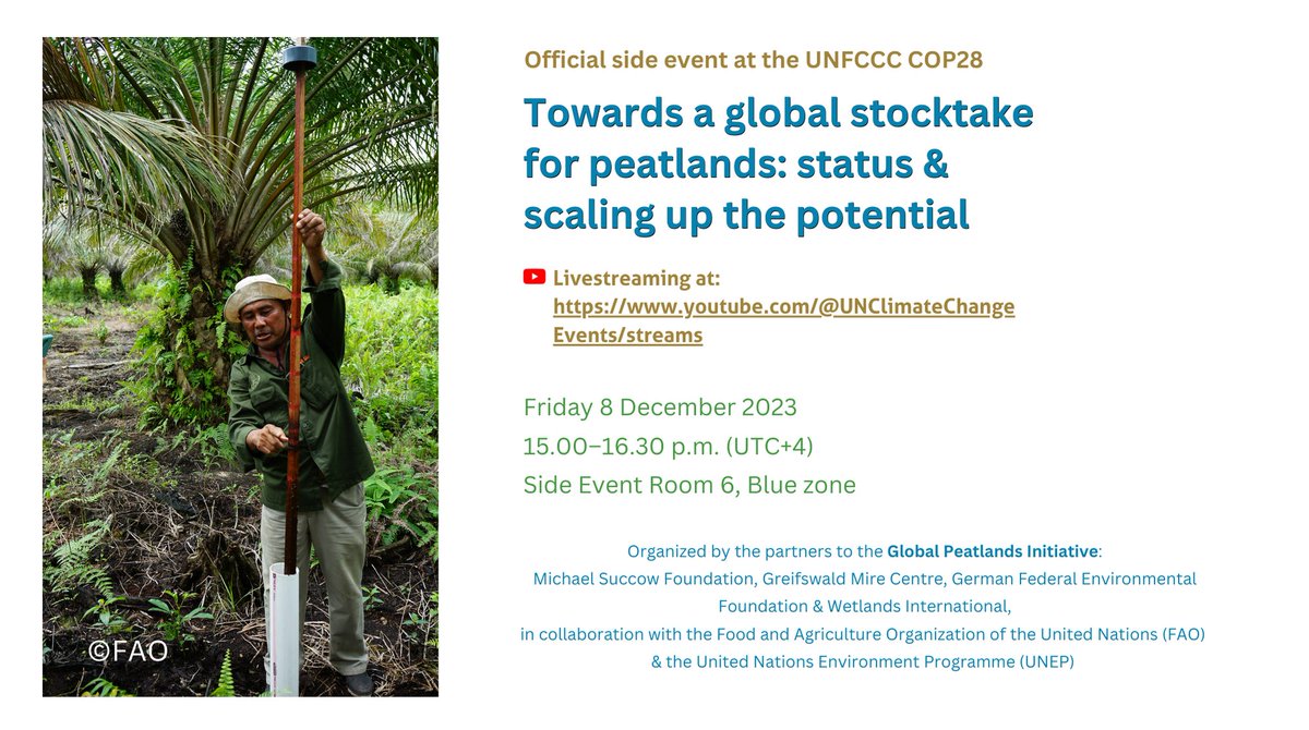 SAVE THE DATE #COP28: Towards a global stocktake for #peatlands: status & scaling up the potential 
 
📅Friday 8 December 2023 
⏰15.00–16.30 p.m. (UTC +4)  
📌Side Event Room 6, Blue zone
 
Livestream at: youtube.com/@UNClimateChan…

#peatlandsmatter #ClimateActionNow  #Cop28Dubai