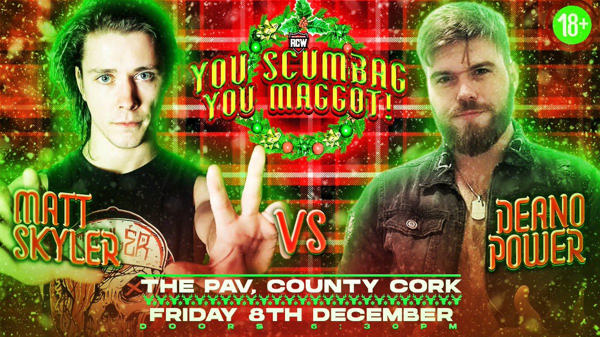 RCWrasslin's tweet image. 💀Match Announcement 

@mattskylerpw_ vs @POWERFULdeano 

☠️Both men have asked for this match, this one is personal!

🎄You Scumbag You Maggot🎄
📅December 8th
⏰6.30pm
🗺️The Pavillion, Carey’s Lane, Cork
🔞Over 18s

🎟️ get your tickets now👇

eventbrite.ie/e/rcw-presents…