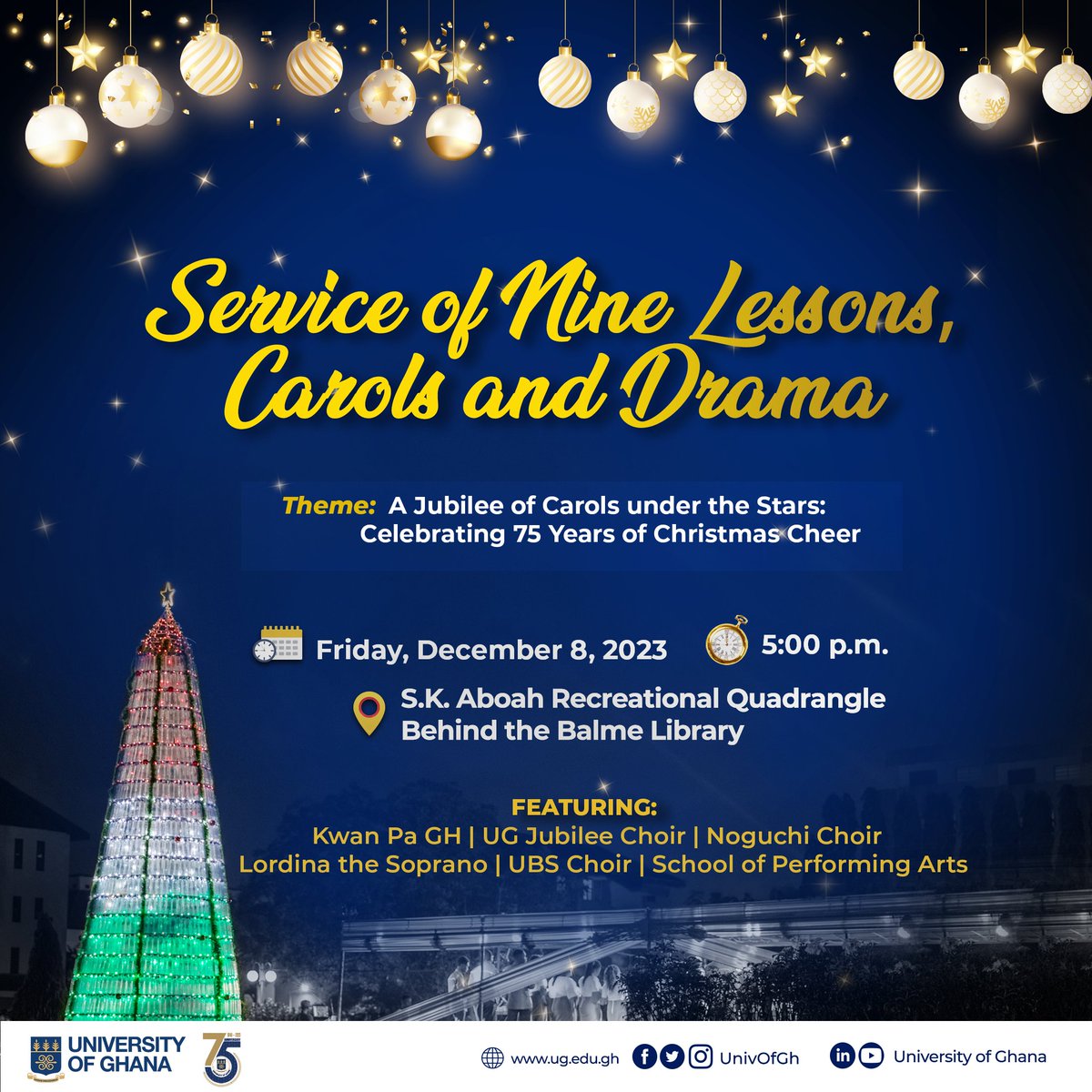 UnivofGh's tweet photo. Spread the word and bring your loved ones along for an evening filled with warmth, love, and the spirit of Christmas. 

📅December 8th, 2023
🕔5:00 pm
📍S.K. Aboah Recreational Quadrangle

See you there!

#UGIS75
#IntegriProcedamus https://t.co/t2rhhKKgdC