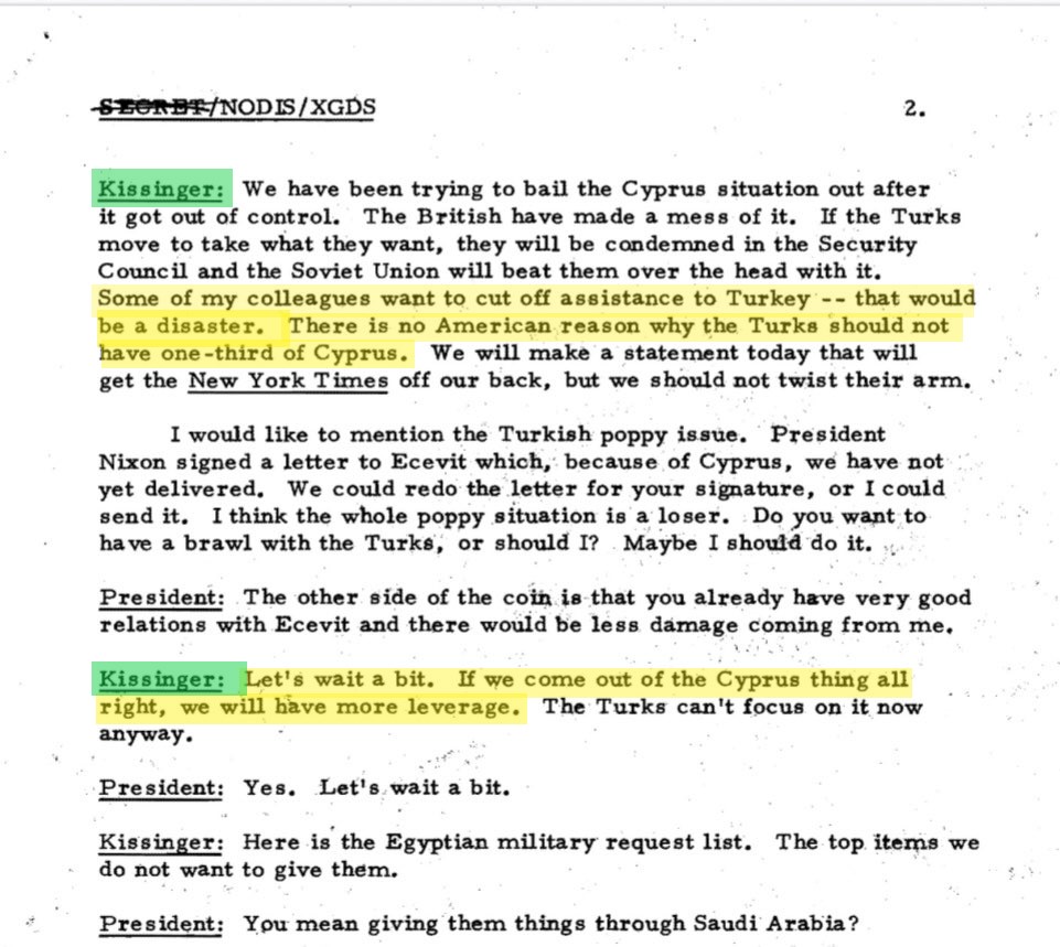 aldebranianos's tweet photo. Quotes to be carved on #Hennery #Kissinger's tombstone.

1 [August 13, 1974, Oval Office] "There is no American reason why the Turks 'should not have one-third of #Cyprus."

2 [March 10, 1975, Ankara]  “The #illegal we do immediately; the unconstitutional takes a little longer.” https://t.co/2CKTLCq5OM