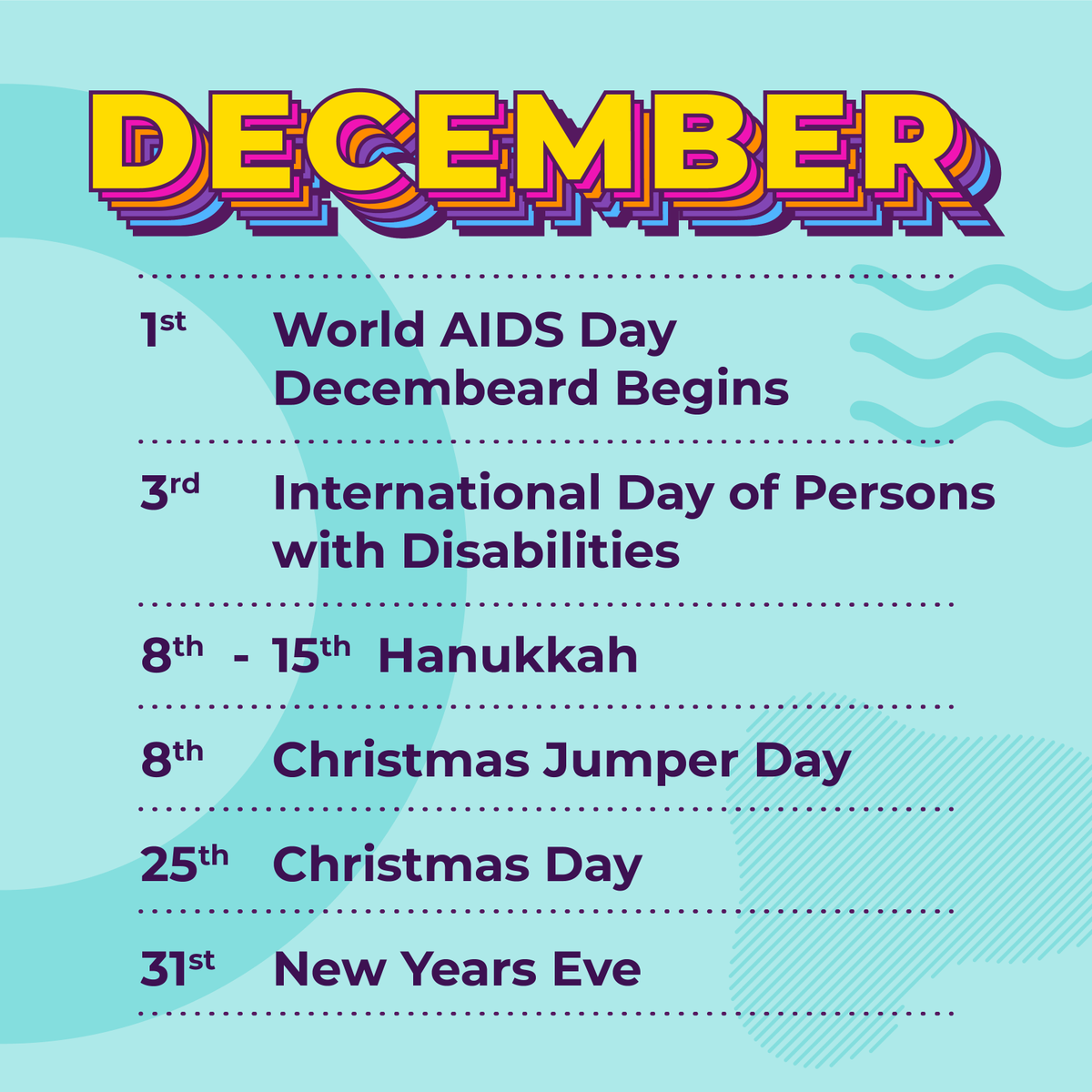 ❄️ December: A month of purpose, joy, and celebrations. Supporting World AIDS Day, Decembeard, disability awareness, Hanukkah, charity jumpers, Christmas, and NYE. Key dates spotlighted. 🎄🕎🎁

#DecemberMoments #FestiveForACause #CelebrateWithPurpose #YearEndReflections