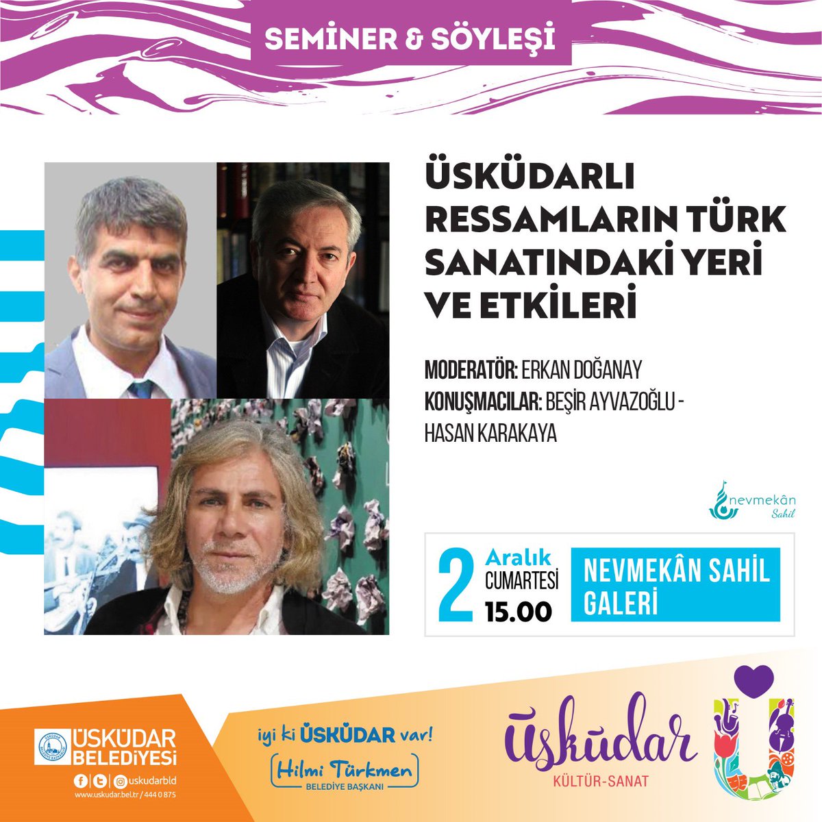 Cumhuriyet’in 100. yılına özel olarak hazırlanan “Üsküdarlı Ressamlar” sergisi kapsamında Üsküdar’ı ve Türk resim sanatını konuşuyoruz!

Erkan Doğanay moderatörlüğünde Beşir Ayvazoğlu ve Hasan Karakaya’nın konuşmacı olacağı “Üsküdarlı Ressamların Türk Sanatındaki Yeri ve