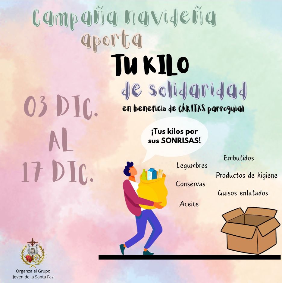 Como cada año, el Grupo Joven de la Santa Faz inicia la campaña solidaria de recogida de alimentos. Del 3 al 17 de diciembre habrá una cesta en la Parroquia de la Trinidad para depositar los productos.
¡Colabora con nosotros!