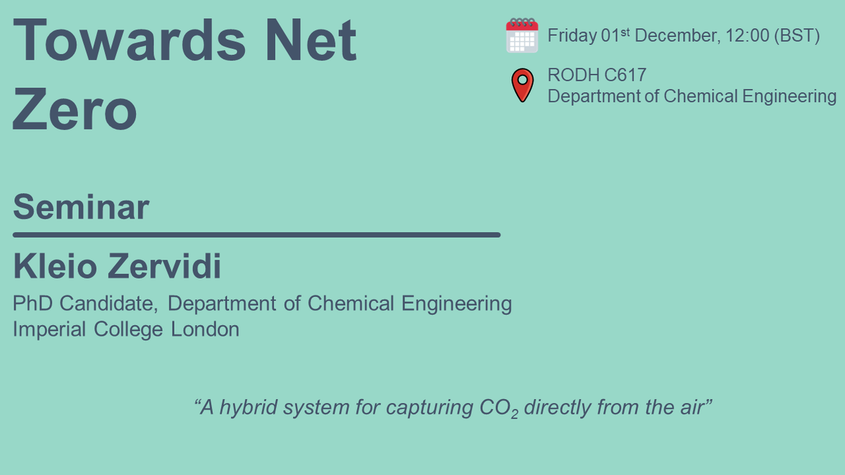 Towards Net Zero Seminar Series (@imperialtnz) on Twitter photo 📅 Looking forward to hearing from <a href="/KleioAZervidi/">Kleio Zervidi</a> at the TNZ seminar tomorrow, Friday 1st of December. Kleio is from the Department of Chemical Engineering at Imperial College London, and will be discussing a novel hybrid process for DAC.
In person and online seminar. 📅 Looking forward to hearing from <a href="/KleioAZervidi/">Kleio Zervidi</a> at the TNZ seminar tomorrow, Friday 1st of December. Kleio is from the Department of Chemical Engineering at Imperial College London, and will be discussing a novel hybrid process for DAC.
In person and online seminar.