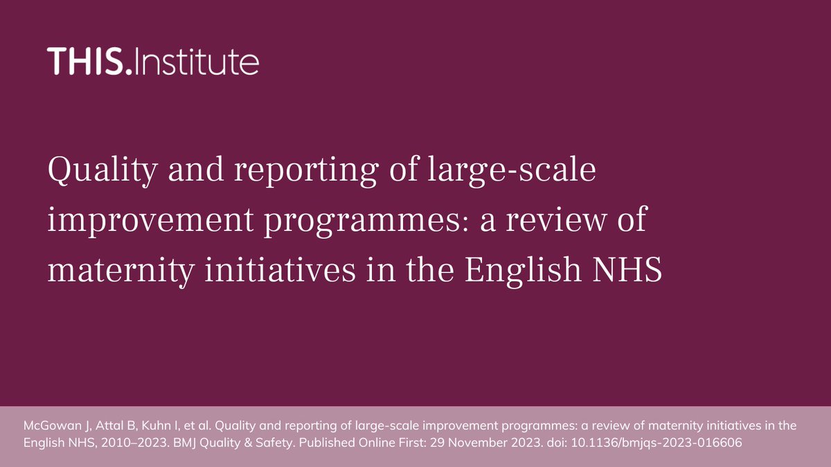 We studied large-scale improvement programmes in NHS maternity services & found many issues with design, reporting & evaluation, with implications for design of future healthcare improvement programmes. Full paper: ths.im/3N64QKq THIS summary: ths.im/3T23e8k