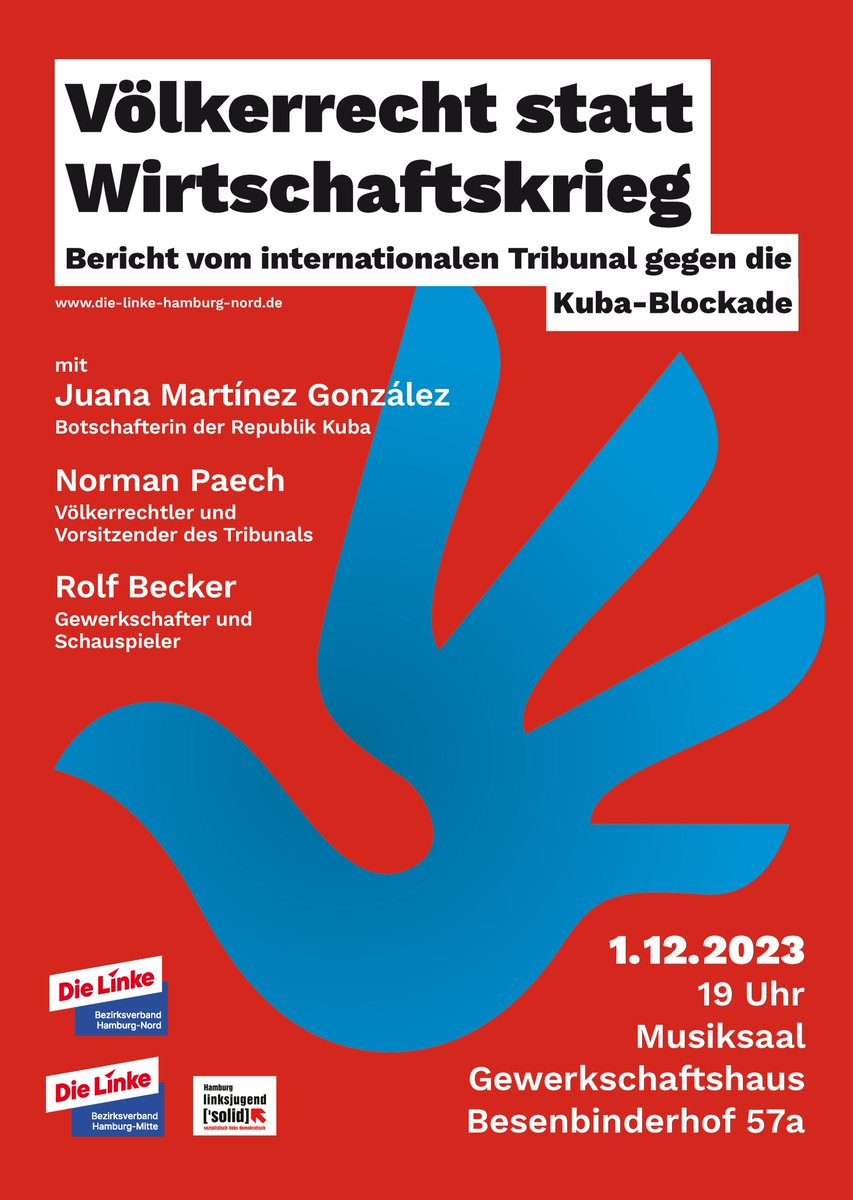 „Völkerrecht statt Wirtschaftskrieg. Bericht vom internat. Tribunal gegen die #Kuba-Blockade“ mit Botschafterin Kubas Juana Martínez González
<a href="/EmbaCuba_RFA/">EmbaCubaAlemania</a>, Professor Norman Paech + Rolf Becker. 1.12.23, 19 Uhr, Hamburg, Gewerkschaftshaus Musiksaal. Flyer: die-linke-hamburg-nord.de/aktuelles/nach…