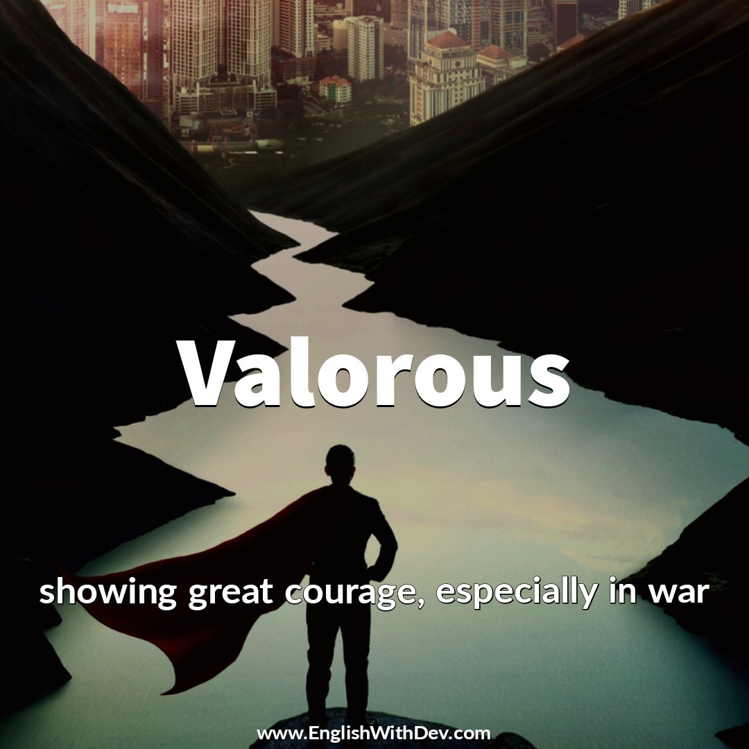 EnglishwithDev's tweet photo. Valorous (🗣️ ˈvæl.ə.rəs) - showing great courage, especially in war

Example - For carrying three wounded members of his squadron out of harm's way, the lieutenant was presented with an award that recognized his valorous actions in the heat of battle.

#english #wotd #Valorous https://t.co/HQbLuh4Om8