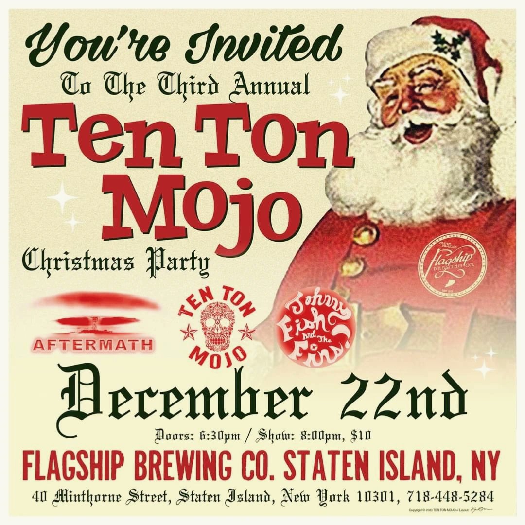 Come one come all! To the 3rd annual Ten Ton Mojo Christmas Party at Flagship Brewery of NYC on 12/22 🤘🎄🎅🔔