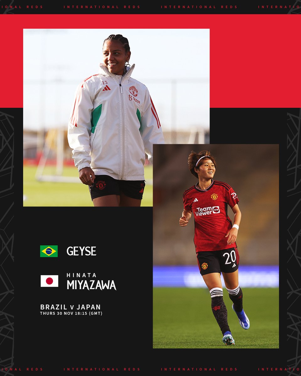 Good luck to @Geyse_Ferreiraa and @Hinata_1509 who face each other on international duty today 🤝🌎 #MUWomen