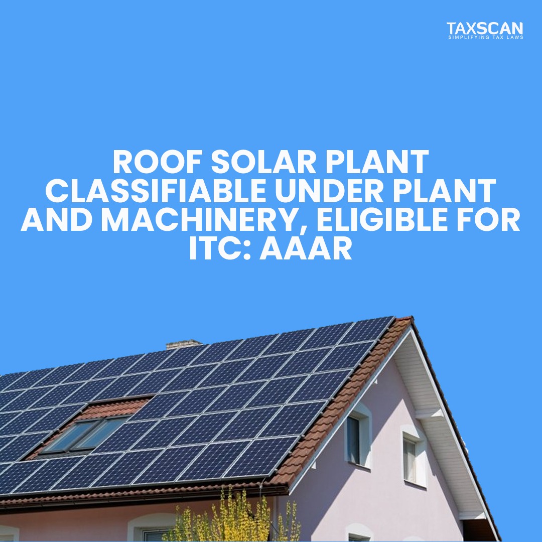 tax_scan's tweet image. taxscan.in/roof-solar-pla…

#roofsolarplant #itc #aaar #taxscan #taxnews