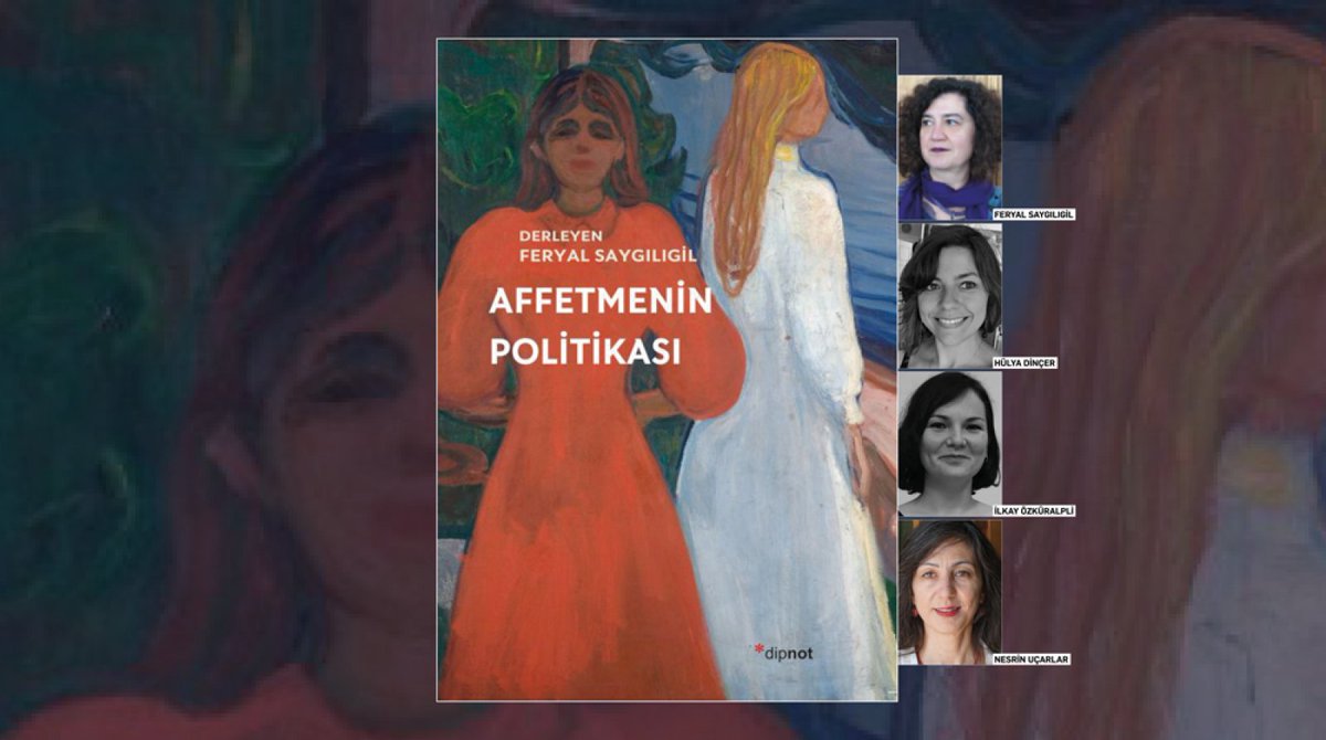 Feryal Saygılıgil’in derlediği affetmenin, bağışlamanın imkanı ya da imkansızlığını tartışan “Affetmenin Politikası” isimli kitabı konuşmak üzere 7 Aralık Perşembe 19:00'de buluşuyoruz.