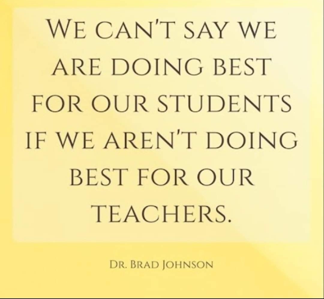 We do best for students when we do best for our teachers!