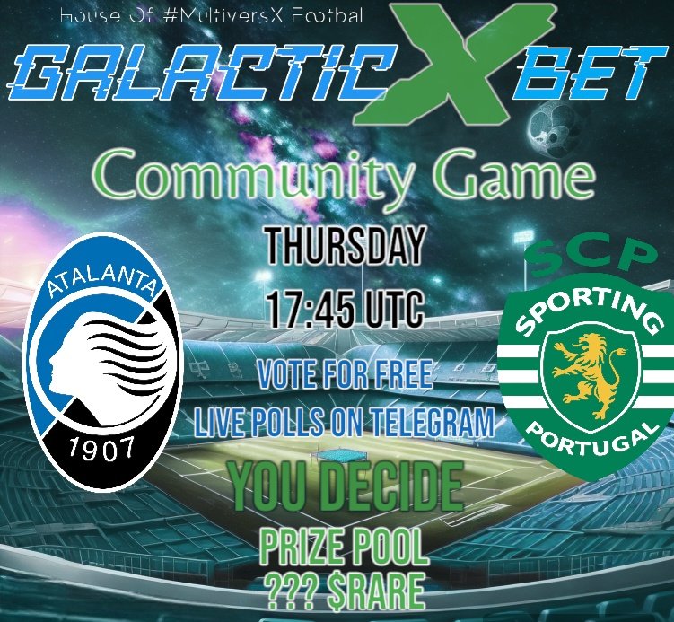 _Galactic_x's tweet image. Dear Galactic𝕏Bet Footballers,

Today we invite you on #CorrectScoreArena for the #CommunityGame!

⏰17:45 UTC 
🇮🇹 #Atlanta vs #Sporting 🇵🇹

Prize Pool: Determined by the community. Each vote will add 5 $RARE to the final #Pot! 
Are you ready to win? 

We are #GalacticXBet |…