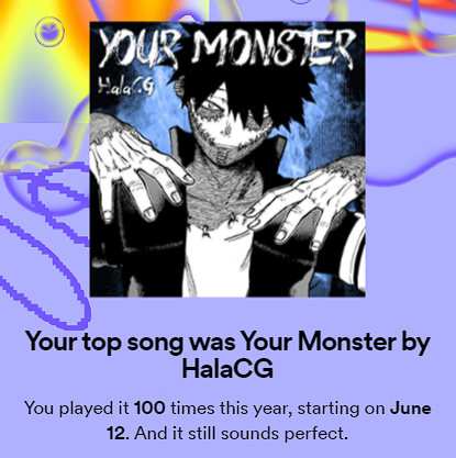 Delta10Media's tweet photo. @Hala_CG You absolutely cooked this year - You Hide is literally one of my favorite songs ever, and, well, just look at what Spotify says lol; can't wait to hear what else you have in store! Congrats on the amazing year, Hala! https://t.co/eqfzipjQ82