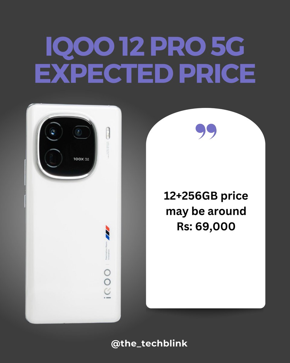 the_techblink's tweet photo. IQOO 12 and IQOO 12 Pro Expected Prices in India..

#iQOO12 #iqoo12pro #iQOO https://t.co/aDLNnZJDvk