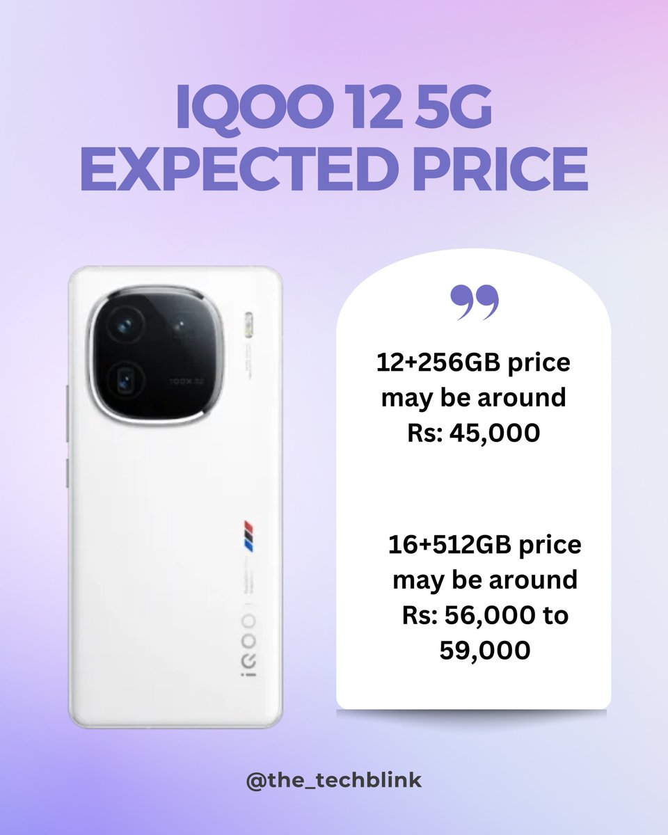 the_techblink's tweet photo. IQOO 12 and IQOO 12 Pro Expected Prices in India..

#iQOO12 #iqoo12pro #iQOO https://t.co/aDLNnZJDvk