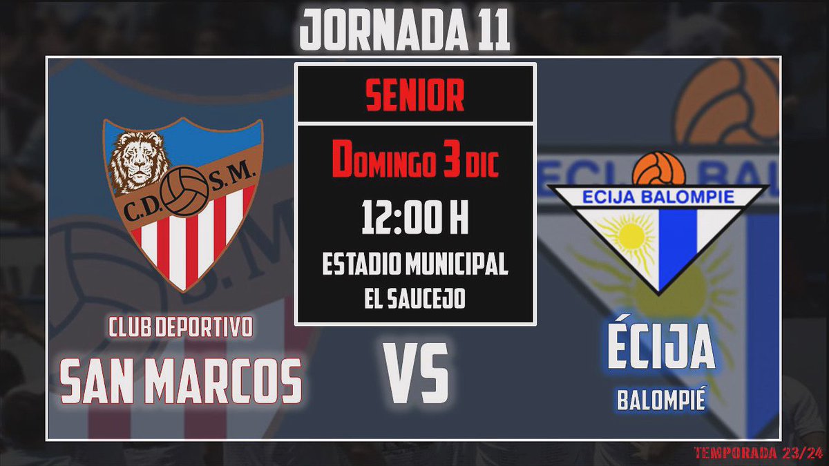 🏆[3° Andaluza Grupo 1]  
🔜Undécima jornada  
⚽C.D. San Marcos 🆚 Ecija Balompié  🗓Domingo 3 de diciembre   
⏰ Hora: 12:00 
🏟️ Campo de Fútbol Municipal El Saucejo 
#YoSoySanMarcos🦁