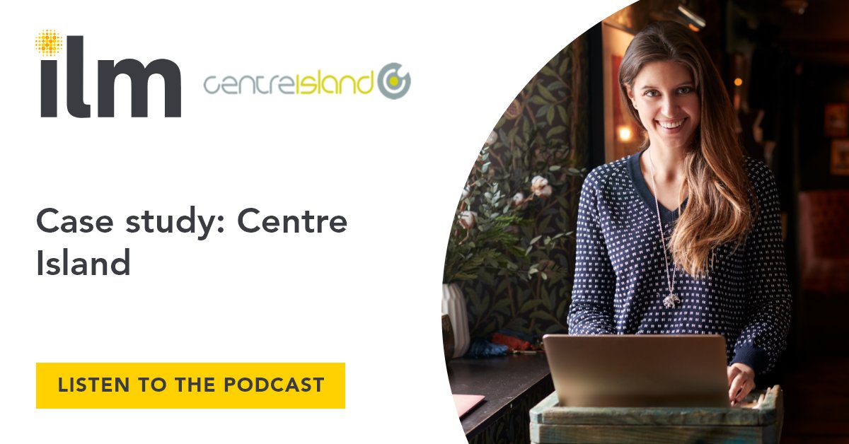 Centre Island Ltd wanted to provide outstanding leadership and management development programmes to enable the development and progression of their colleagues.

Listen to the Podcast: ow.ly/mYPh50Q8Sx4

 #ilm #leadershipdevelopment