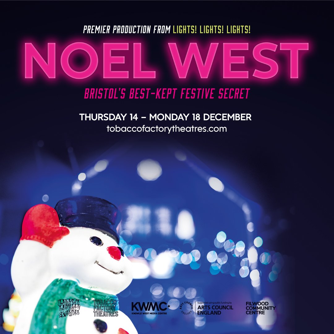 Bristol's best-kept festive secret opens at The Tobacco Factory Theatre this December

NOEL WEST 🌟
14th-18th December, 7pm

Join Knowle West artists Megan Clark-Bagnall &amp; Claudia Collins this Christmas for a whistle-stop tour
tinyurl.com/y9usfbd6

#LightsLightsLights #Bristol