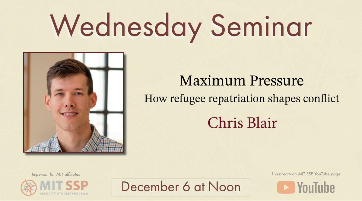 We’re excited to welcome Chris Blair (@Chris_W_Blair) for a Wednesday Seminar on December 6. He will ask: How does mass refugee return shape conflict dynamics in destination communities? Watch live: youtube.com/@mitsecurityst…