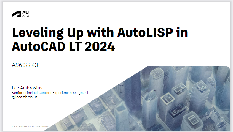 LeeAmbrosius's tweet image. My #au2023 session on AutoLISP for AutoCAD LT users titled &quot;Leveling Up with AutoLISP in AutoCAD LT 2024&quot; is available from the AU Online Library along with thousands of other AU sessions from this and past years.  autodesk.com/autodesk-unive…