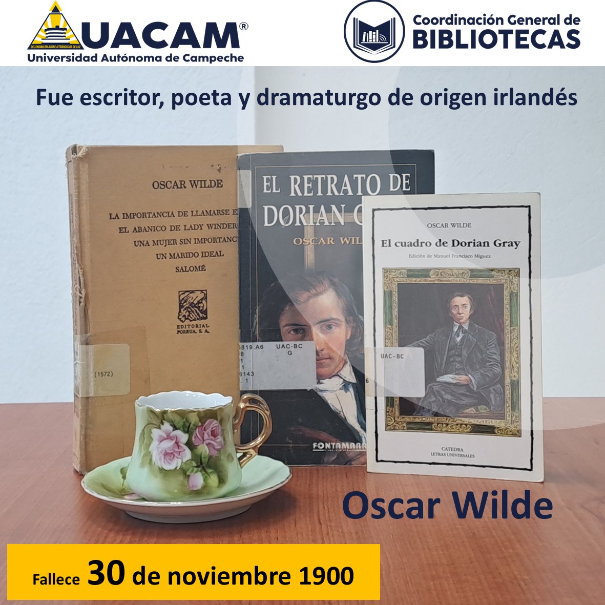 #UnDíaComoHoy, pero de 1900, fallece Oscar Wilde, es considerado uno de los dramaturgos más destacados de Londres.

#CoordinaciónGeneraldeBibliotecas #UACAM #BibliotecaUACAM #ludoteca #Libros #Lectura #FomentandoLectura  #LeerEsCultura #OscarWilde