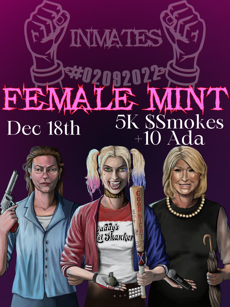 Tis the Season of giving... a life sentence! 
<a href="/InmatesOTWT/">Inmates</a> Female Mint coming very soon! You adding some badass ladies to your cells? #OTWT
Total Supply: 3000
Mint Date: Dec 18th
Cost: 5k $smokes + 10 ADA

✅️ LIKE
✅️ REPOST
✅️ COMMENT 👇

For a chance at a WL
